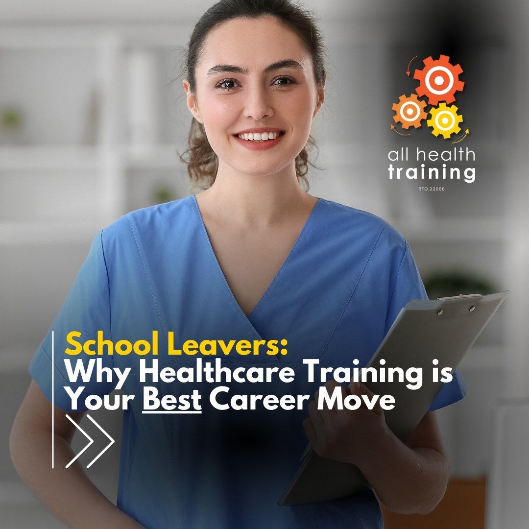 School Leavers: Why Healthcare Training is Your Best Career Move